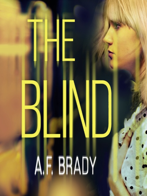 Title details for The Blind by A.F. Brady - Wait list